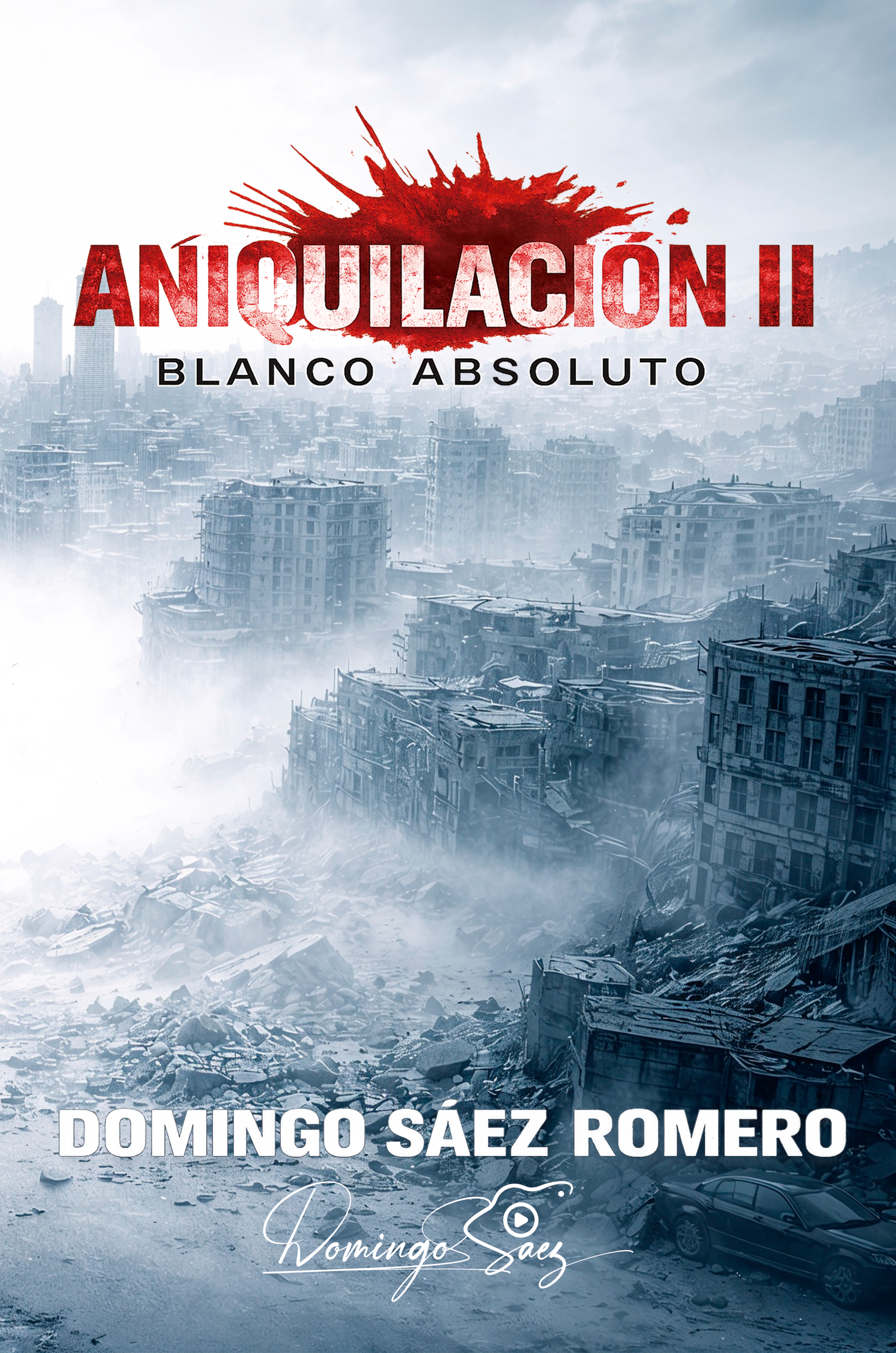 Portada de Aniquilación II Blanco Absoluto, saga zombie de horror postapocalíptico